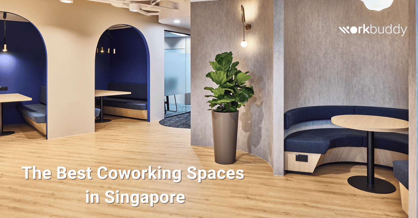 The Best Coworking Spaces in Singapore (2026 Guide) - Work-Buddy coworking insights